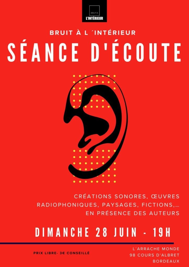 Séance d’écoute, dimanche 28 juin